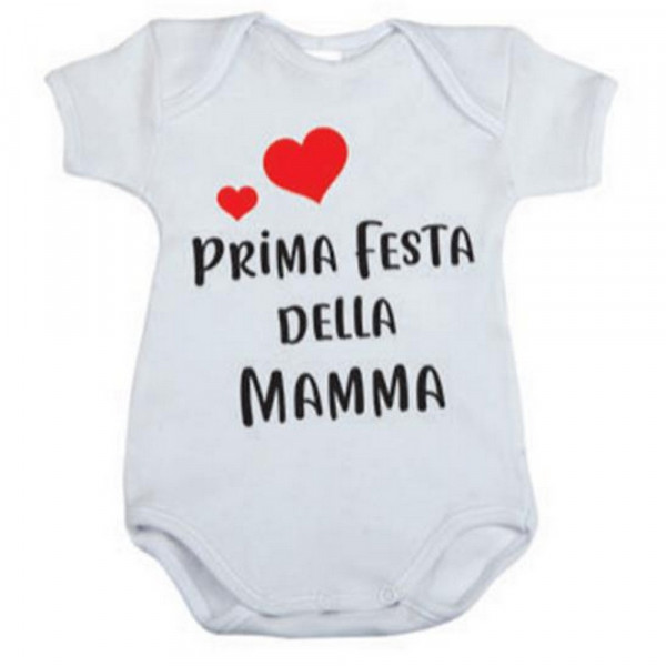 BODY NEONATO "Prima festa della Mamma"
